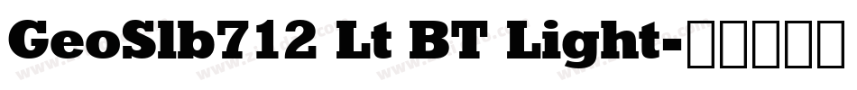 GeoSlb712 Lt BT Light字体转换